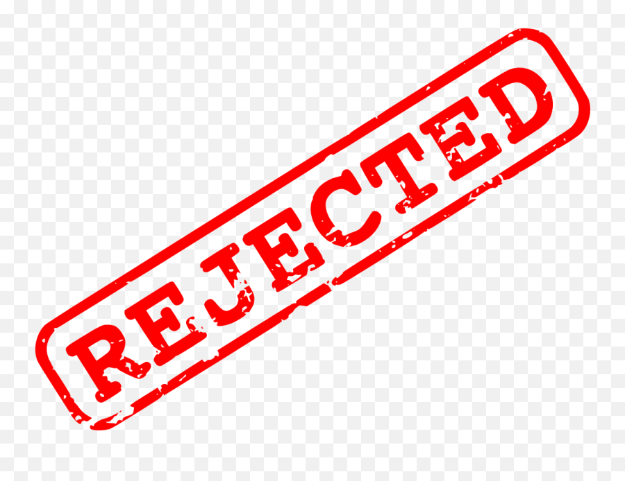 College Application Season - Transparent Background Rejected Stamp Emoji,Rejection Isn't Just An Emotion We Feel