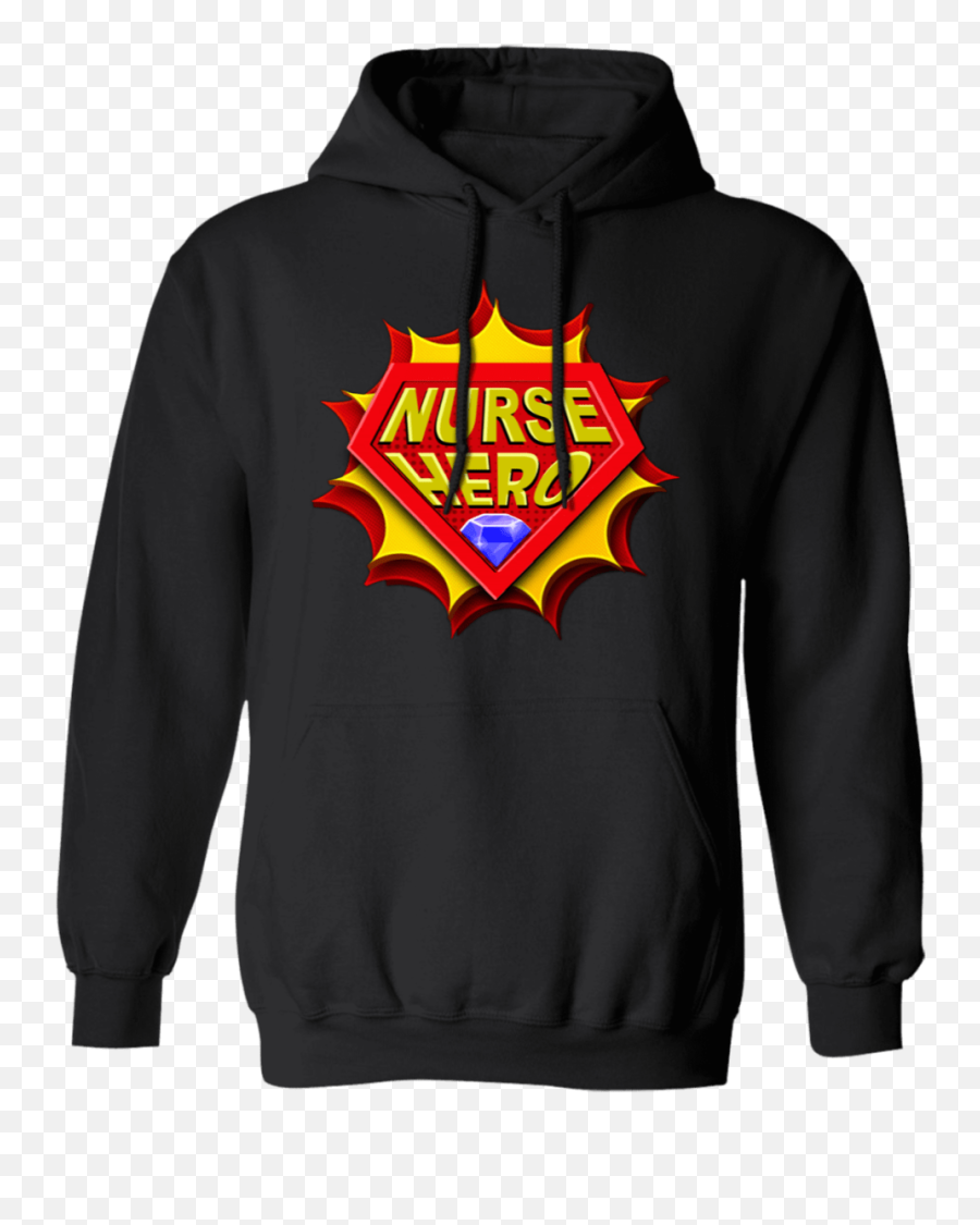 Nurse Hero Pullover Hoodie - Need Weed Hoodie Emoji,Emojis For Nurses