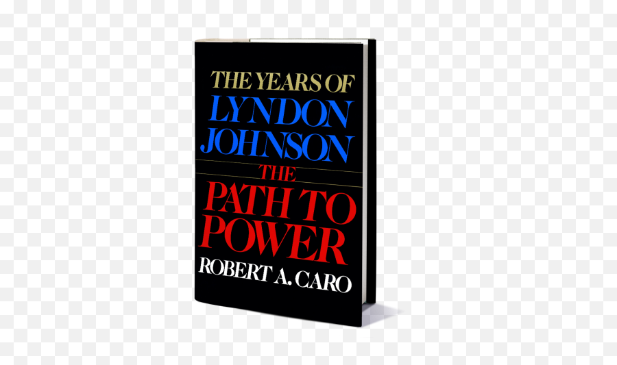 The Path To Power Robert Caro Emoji,Emotions And Life Paths