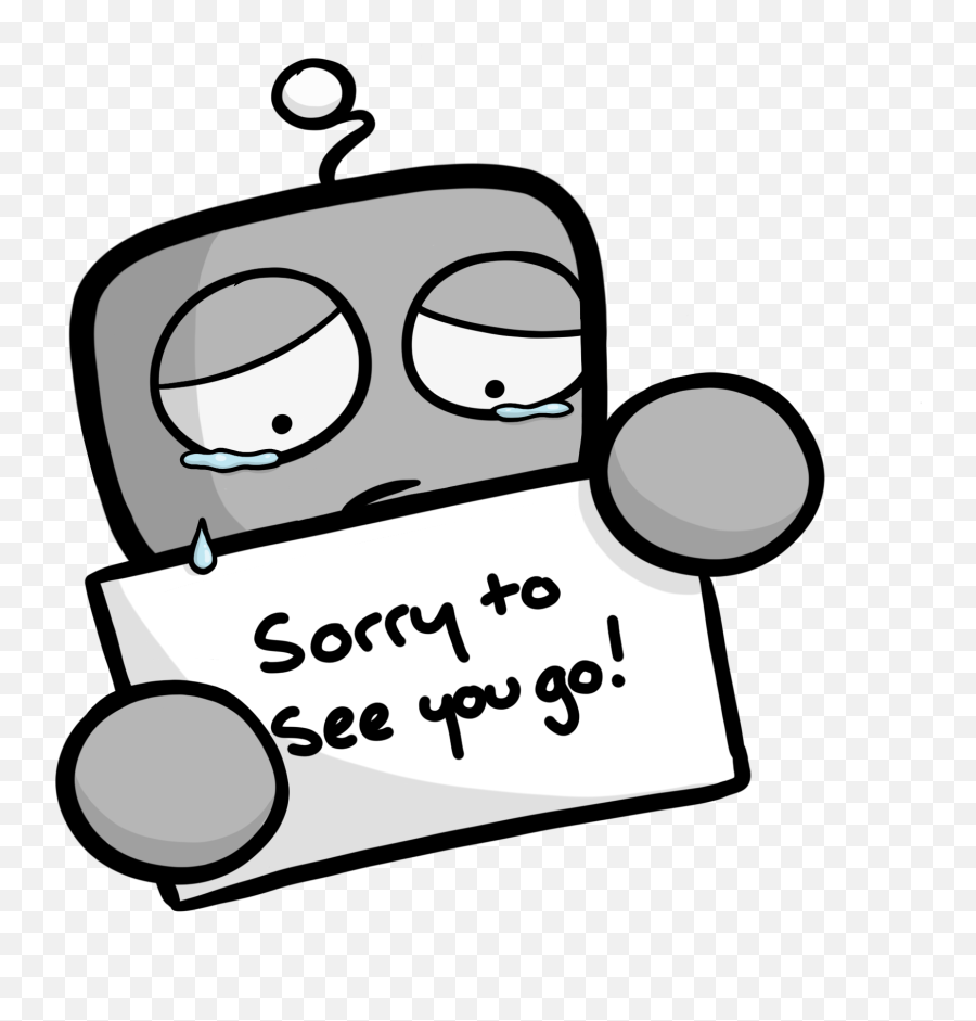 Sad Crying Robot Holding A Sign That Says U0027sorry To - Sorry To See You Leave Cartoon Emoji,Man Plus Book Emoji