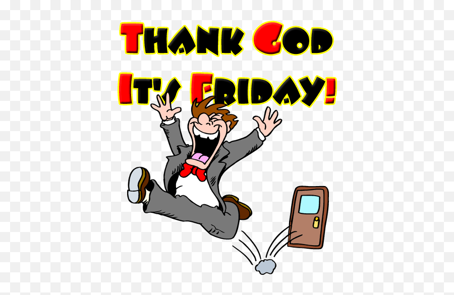 So Happy Its Friday Quotes Quotesgram - Thanks God Its Friday Png Emoji,Cheesing Emoji