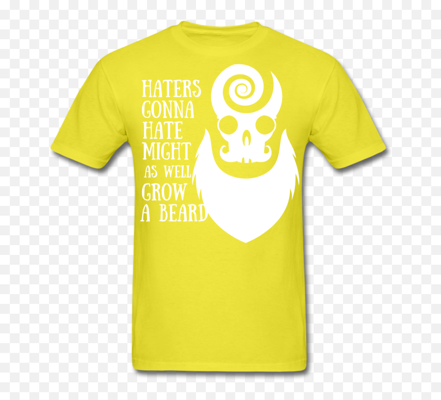 Haters Gonna Hate Might As Well Grow A - Legalize Crystal Meth T Shirt Emoji,Pro 2nd Amendment Emoticons