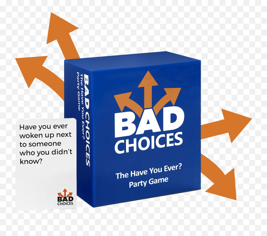 Bad Choices - The Have You Ever Party Game Bad Choices Game Emoji,Leave Your Emotions At The Door