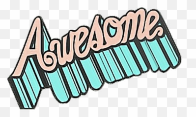 Edits Sayings Word Awesome Art Sticker By Jessica - Awesome Transparent Emoji,Awesome Emoji Art