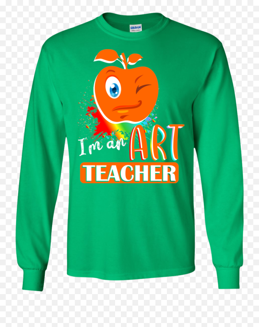 Im An Art Teacher Emoji Funny Ls - 21,Emoji Sweatshirts