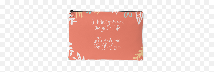 Ar - Didnt Give You The Gift Of Life Life Gave Me The Gift Of You Emoji,Parent Accept Emotion Quotes