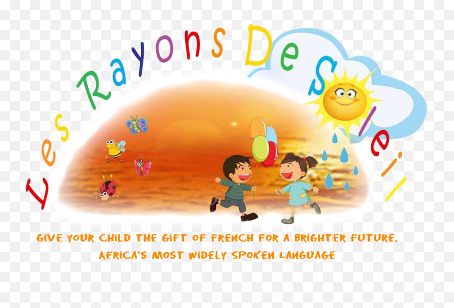 Les Rayons De Soleil - Advertisements In French Childcare Center In French Le Soleil Emoji,Emotions Before Soleil