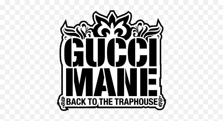 Gucci Mane Back To The Traphouse Psd Official Psds - Gucci Mane Back To The Trap House Emoji,Gucci Emoji