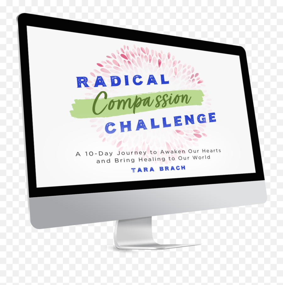 Radical Compassion Challenge Register Today - Sounds True Emoji,Open To Emotions Adyashanti