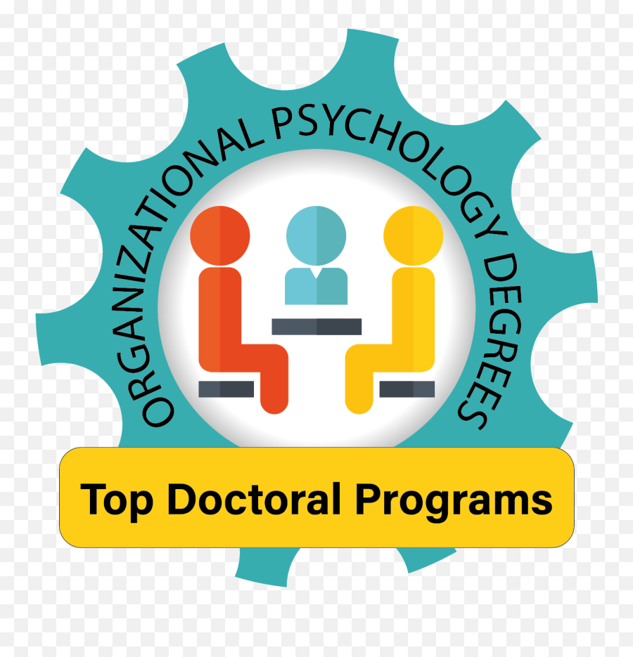 Top 10 Phd In I - O Psychology 2020 Phd Industrial Organizational Psychology Emoji,Appraisal Theory Of Emotion Psychology