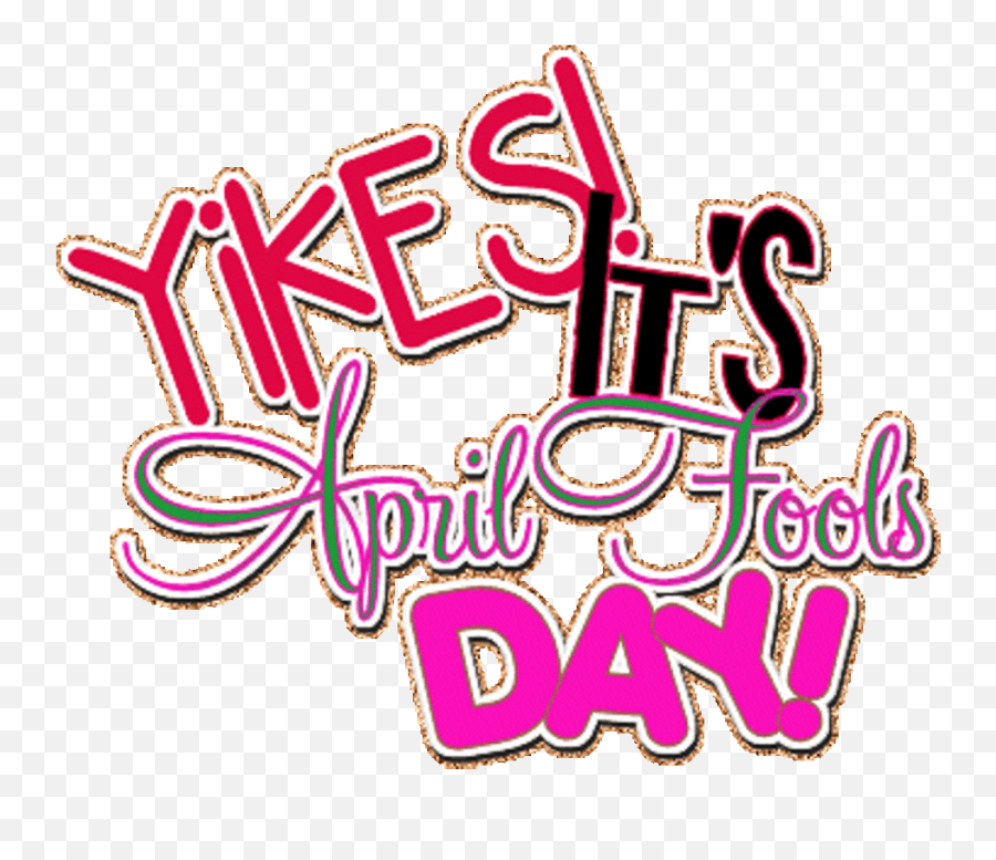 Yikes Its April Fools Day - Happy Fools Day Clipart Emoji,April Fools Emoticons
