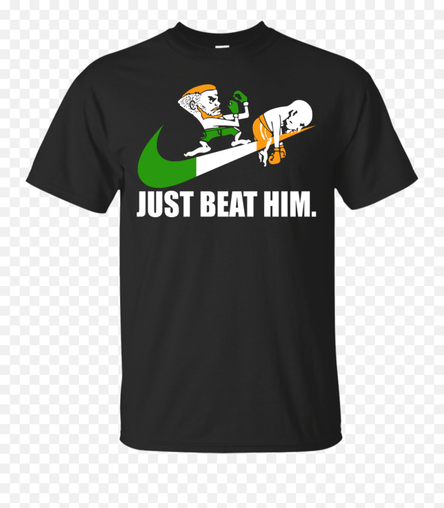 Just Beat Him Shirt Hoodie Tank - Funny St Patty Day Shirts Emoji,Conor Mcgregor Emoji