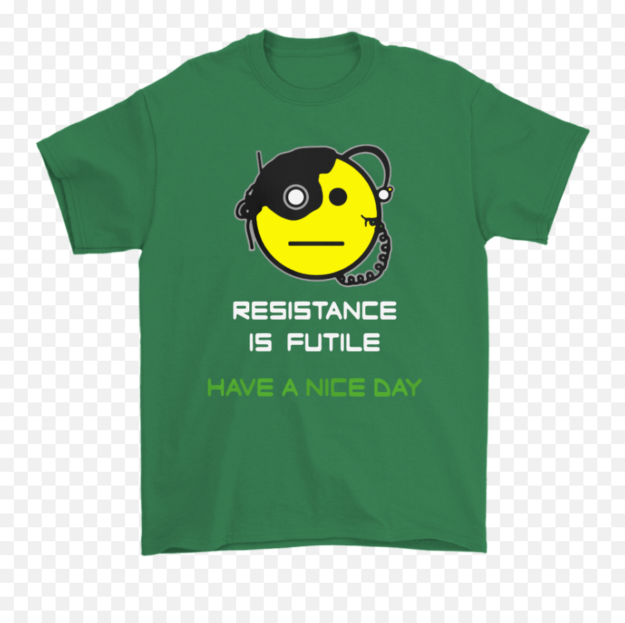 Resistance Is Futile Have A Nice Day - Best Things In Life Mess Up Your Hair Jeep Emoji,Emoji Shirts Cheap