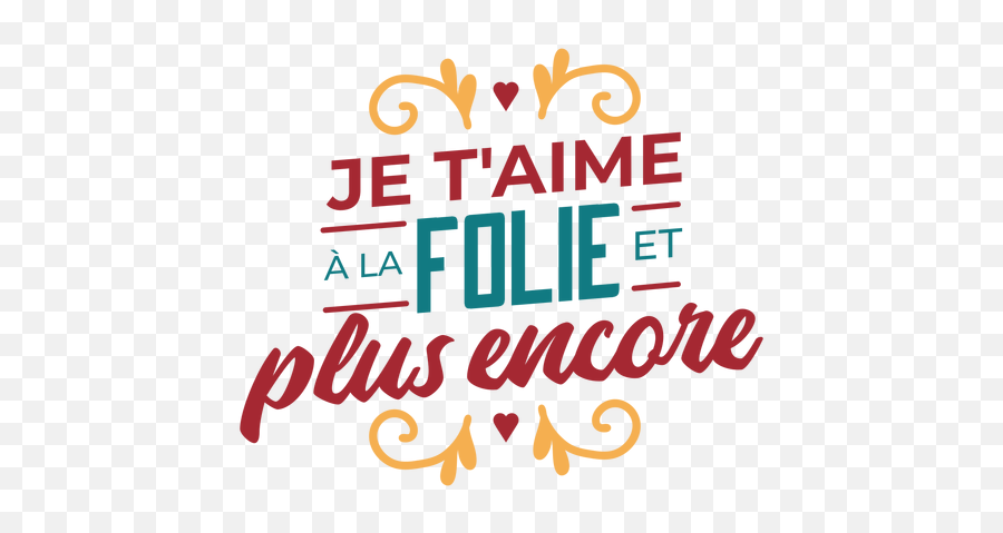 Je Taime A La Folie Lettering - Je T Aime Avec Folie Emoji,Emotion La Folie