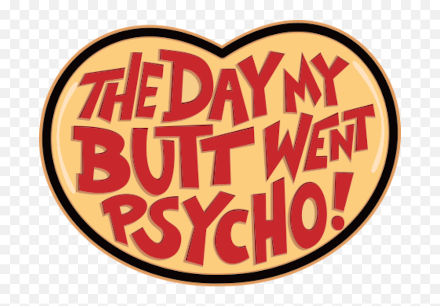 My Butt Went Psycho - Big Emoji,Butt Crack Emoji