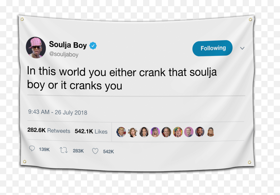 Soulja Boy Crank That Tweet Flag - Need A Room Full Of Mirrors Kanye Tapestry Emoji,Crank That Emojis Soulja Boy