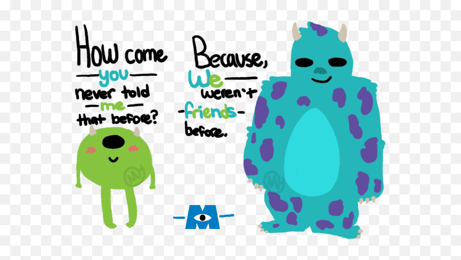 Quotes From Monsters University Quotesgram - Sully And Mike Dialogue Emoji,Mike Wazowski Kawaii Emoticon