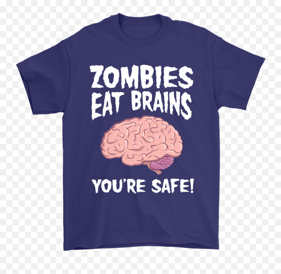 Zombies Eat Brains Youu0027re Safe Funny Halloween Shirts Emoji,Brain Emoji Transparent