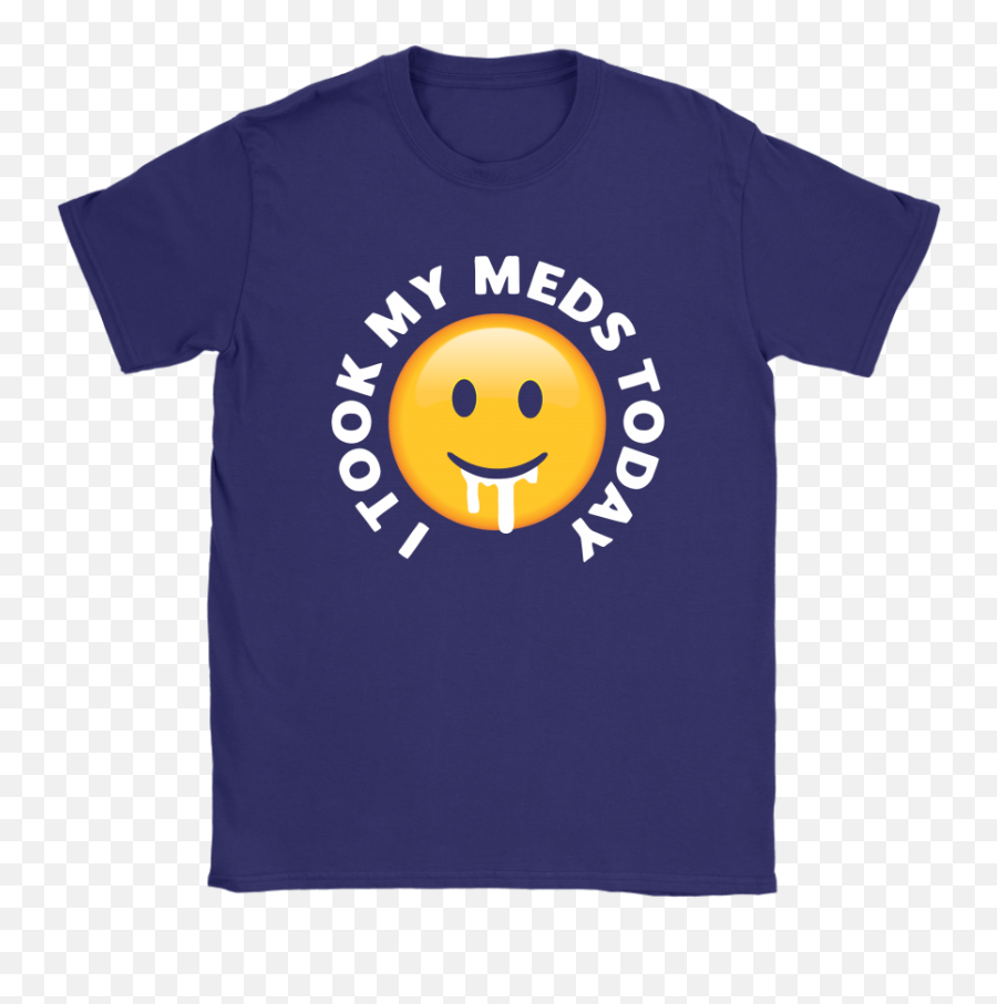 I Took My Meds Today Smiley Emoji - Happy,Active Emoticon