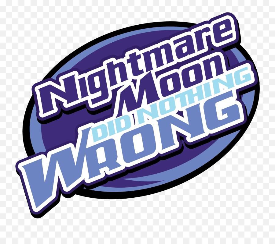 Download Hitler Did Nothing Wrong Logo - Nightmare Moon Did Nothing Wrong Emoji,Hitler Emojis Download