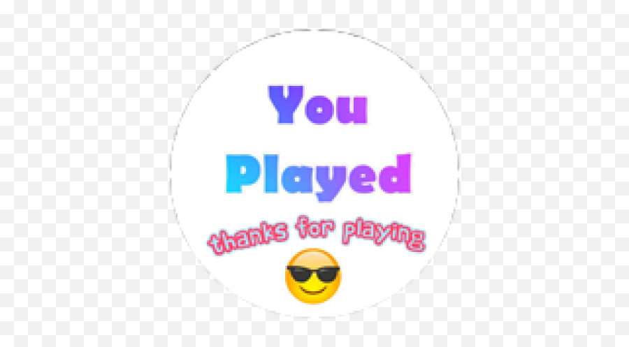 You Played The Game - Roblox Emoji,A Text Emoticon With Shades