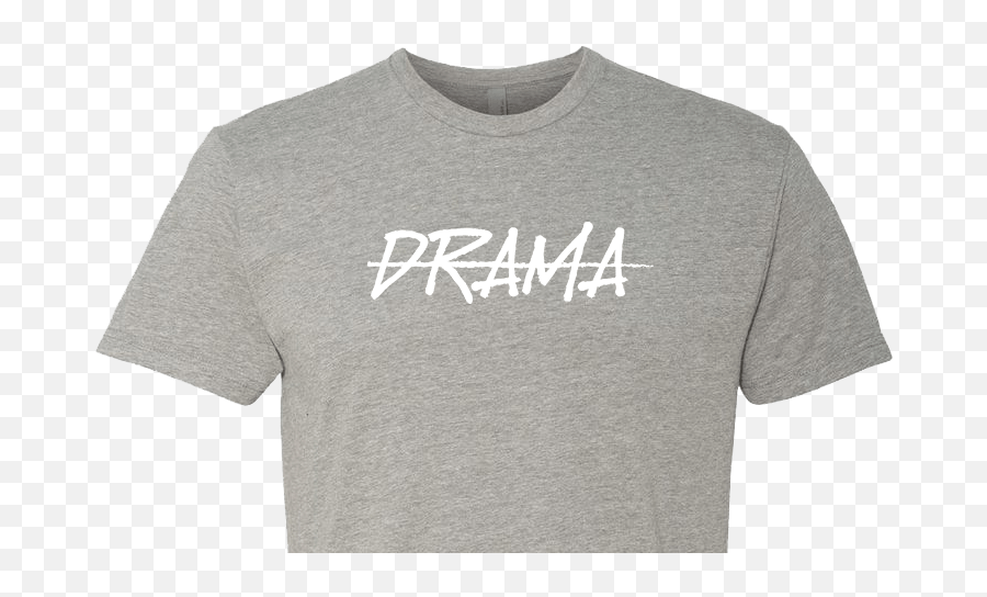 No Drama Unisex T - Shirt Emoji,Drama Emojik