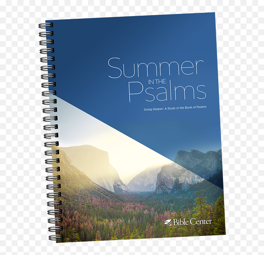 Summer In The Psalms Bible Center Church - Yosemite National Park Emoji,Don't Let Emotions Control You Bible