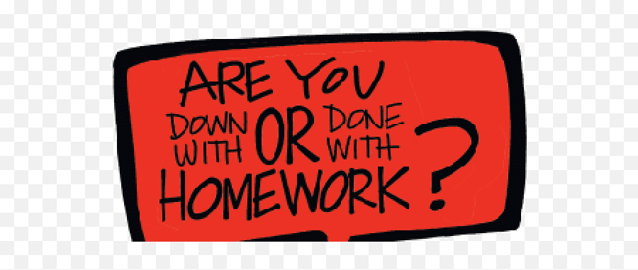 Are You Down With Or Done With Homework Harvard Graduate - Ban Homework Emoji,Emotion Flashcards Preschool Moments Day