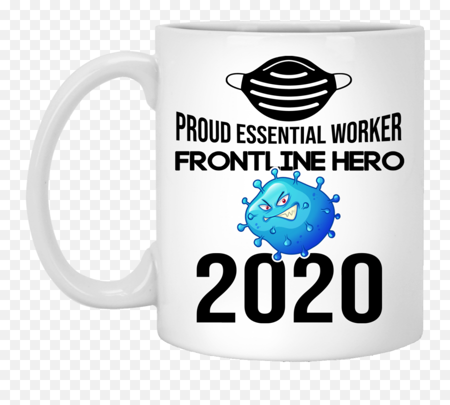 Proud Essential Worker America Frontline Hero 2020 Ceramic Coffee Mug - Beer Stein Loving Hut Emoji,Cup Of Coffee Emoticon