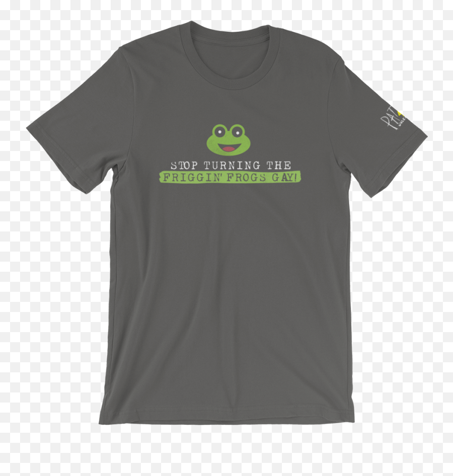 Stop Turning The Frigginu0027 Frogs Gay T - Shirt Sherri Martel Shirt Emoji,Green Emoticon Gay