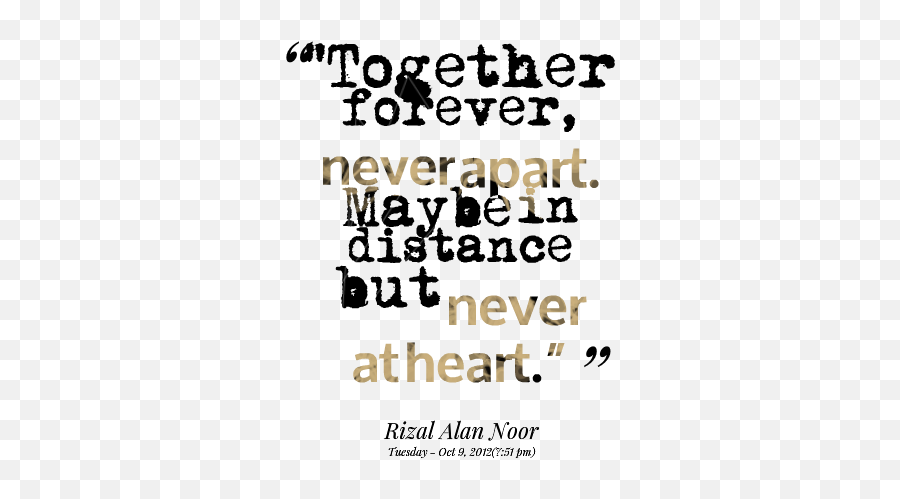 Quotes About Forever - Together Forever Never Apart Phrase Emoji,Quotes On Gnawing Emotion
