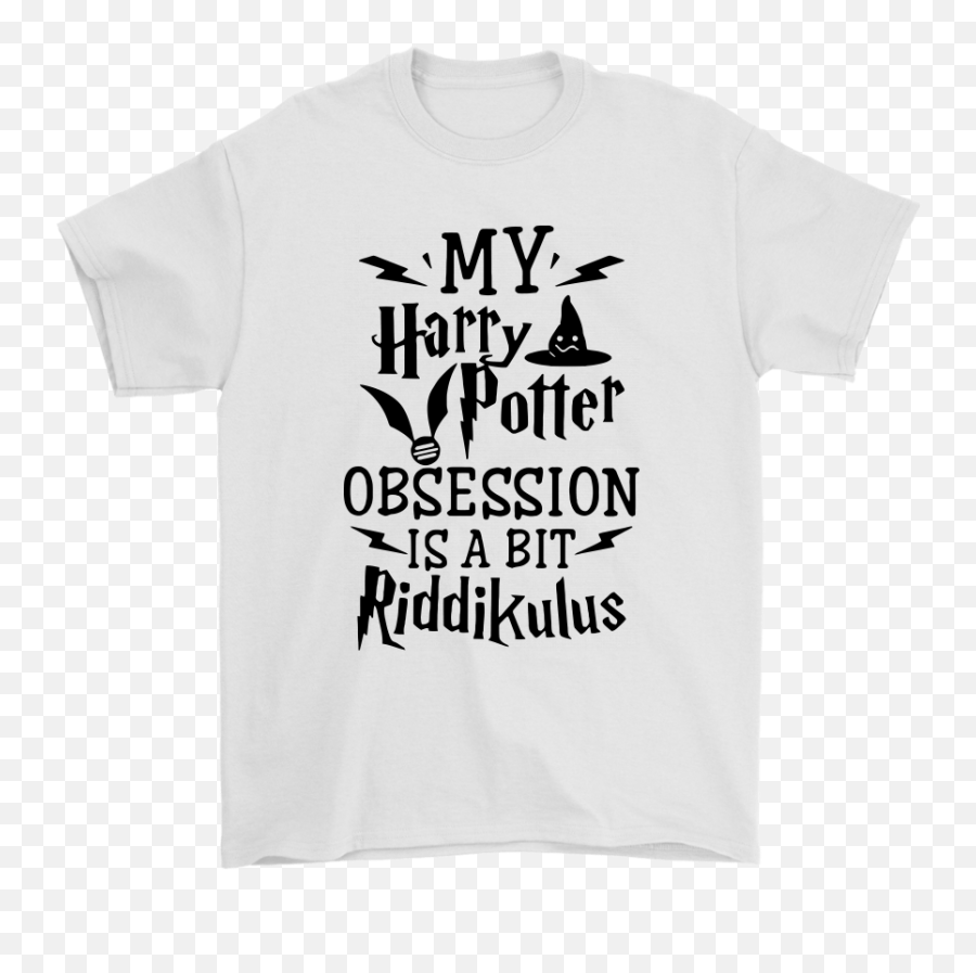 My Harry Potter Obsession Is A Bit Riddikulus Pun Shirts - Unisex Emoji,Harry Potter Jokes Emotions