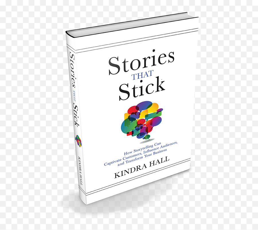 Kindra Hall Teaches Us How To Connect Through Storytelling - Stories That Stick Emoji,Emotion And Me Story