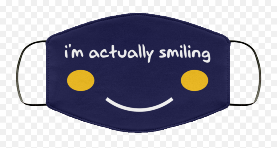Im Actually Smiling Face Mask Washable - Happy Emoji,Emoticon Faces Mask