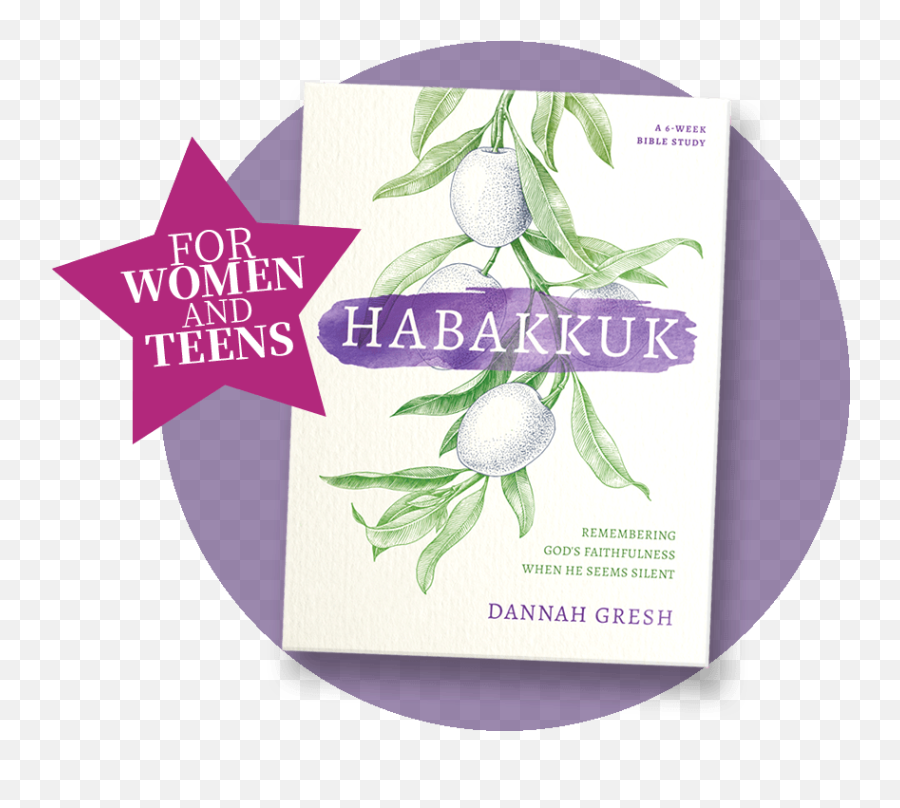 Habakkuk - Habakkuk Bible Study By Dannah Gresh Emoji,Scriptures For Teen Emotions