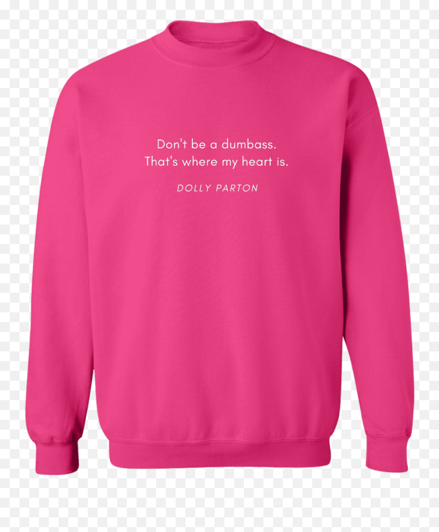 Crewneck Pullover Sweatshirt Unisex - Dolly Donu0027t Be A Dumbass Emoji,Tie Dye Shirt Emojis