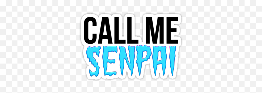 Call Me Senpai Sticker By Ihip2 Senpai Stickers Anime - Call Me Senpai Pfp Emoji,Shrugy Emoticon