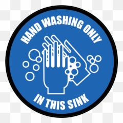 Hand Washing Only In This Sink Floor Sign - Hand Washing Only Sign Free Emoji,Emoji 2 Answers Level 25