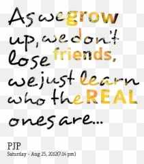 Learning Who Your Friends Are Quotes - Dot Emoji,Quotes On Emotion Dumping Friends