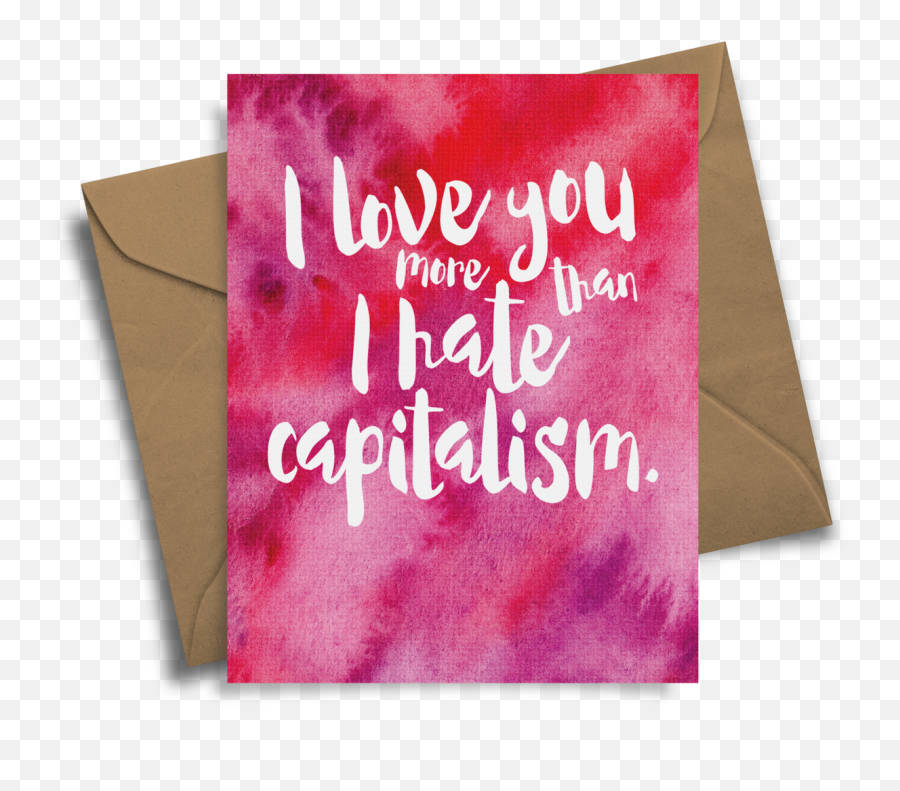 I Love You More Than I Hate Capitalism Emoji,I Love You & Miss You Emoticons