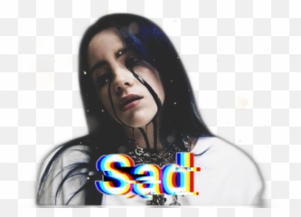 Billie Billieeilish Sad Idontwannabeyouanymore - Poster Billie Eilish When The Over Emoji,How To Be Like Billie Eilish's Emotions
