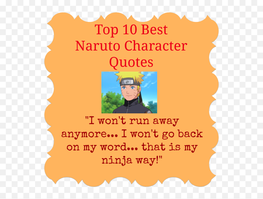 Top 10 Best Memorable - Naruto Quotes Emoji,Quote On Emotions