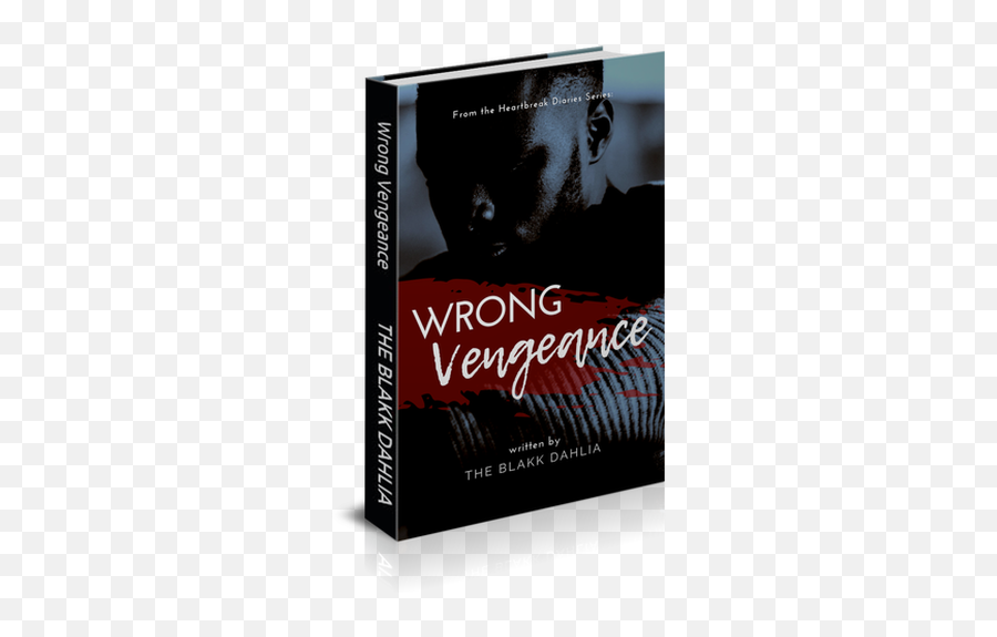 Wrong Vengeance Book By The Blakk Dahlia - The Blakk Dahlia Emoji,Revege Emotion