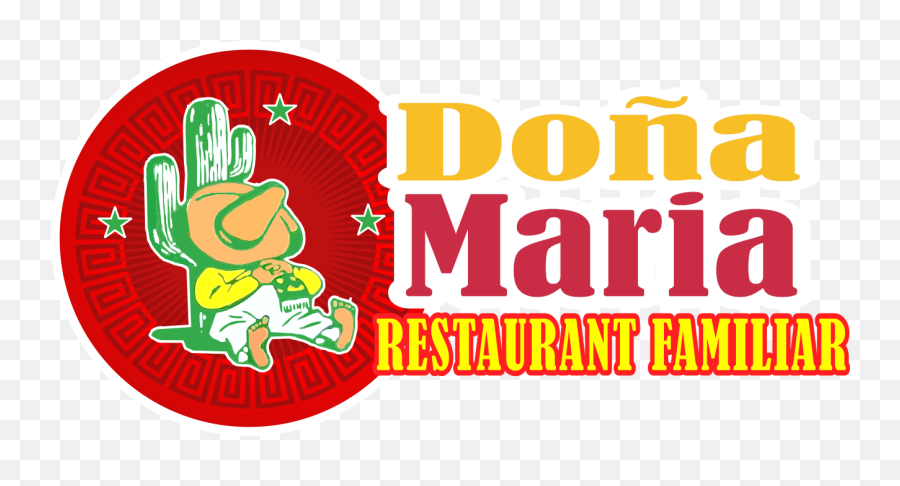 Doña Maria Restaurante Familiar - Donamariarestaurantcom Emoji,Cual Es El Emoticon De Buena Comida O Buen Sabor