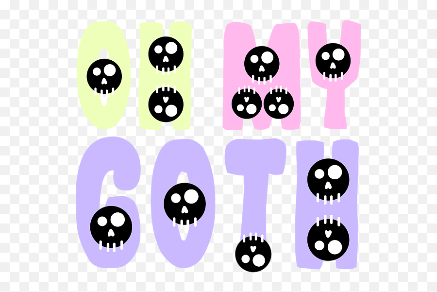 Gothic Tee Oh My Goth Tshirt Design Pastel Skull Bones Emoji,Gothic Pictures Of Mixed Emotions