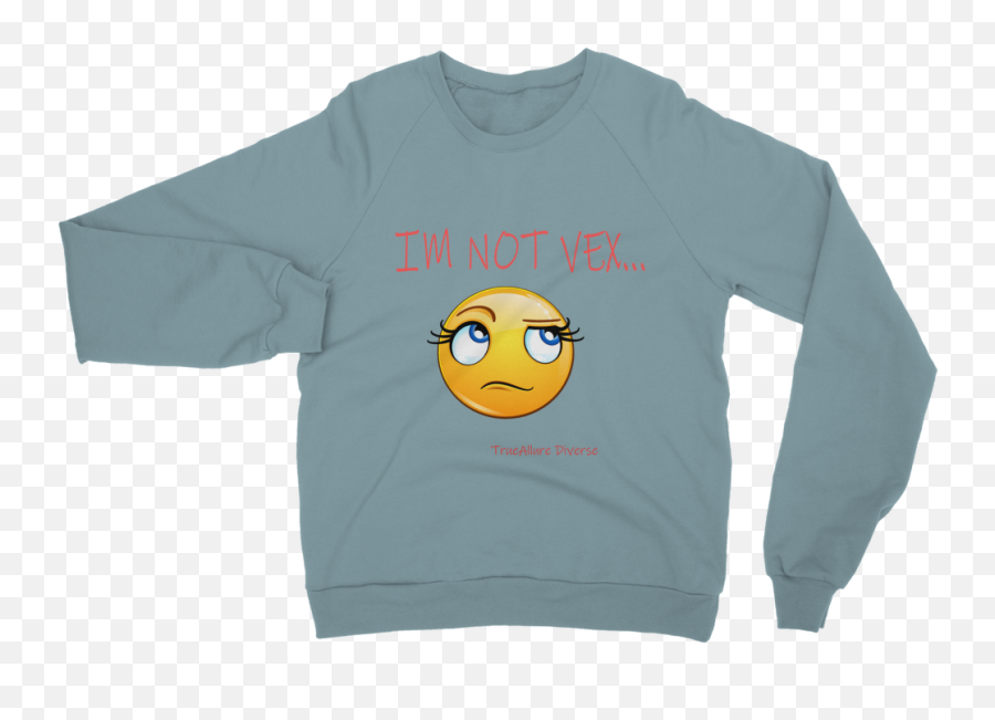 Im Not Vex Classic Adult Sweatshirt U2013 Trueallurediverse - Funny Trump Sweatshirts Emoji,Sexy Emoji Icons