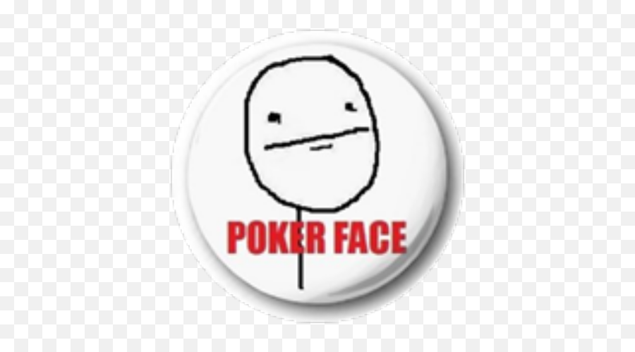 You Found Liamovrhondda O - Roblox Poker Face Meme Emoji,Poker Face Emoticon