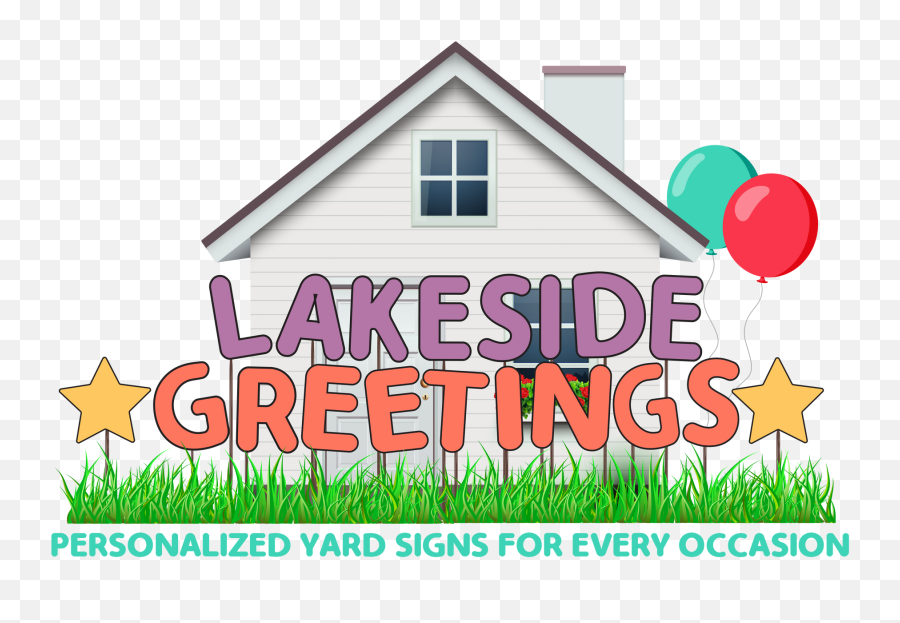Yard Signs Lakeside Greetings - Balloon Emoji,Transparent Emojis House