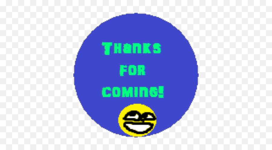 Thanks For Coming - Roblox Emoji,Emoticon Model