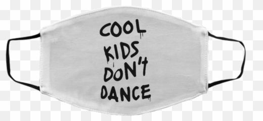 New Cool Kids Dont Dance Dope Swag Zayn Yolo Son Face Mask - Cool Kids Don T Dance Emoji,Dancing Emoticon Face